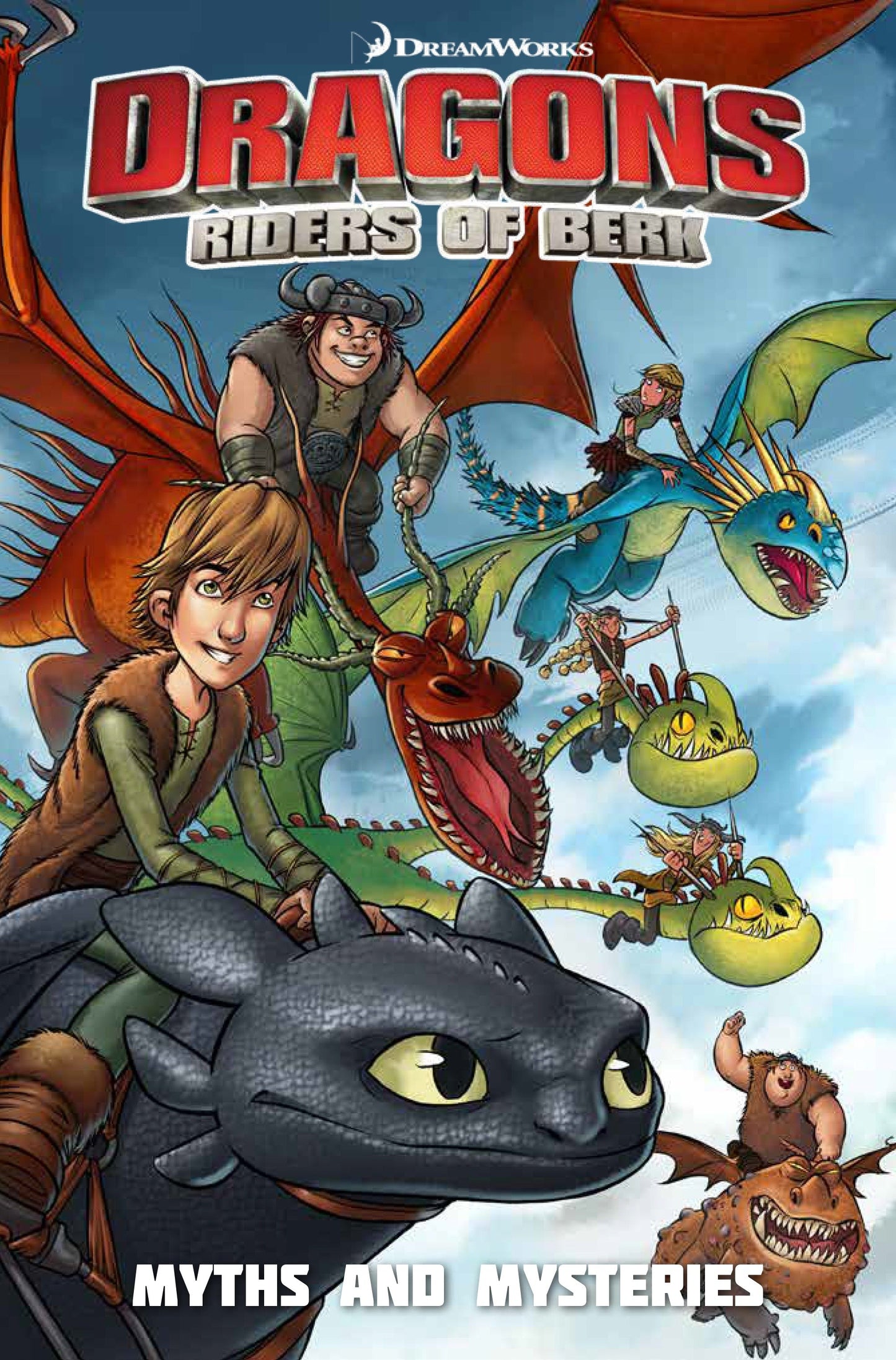 Dragons Riders of Berk: Myths and Mysteries (Dragons: Riders of Berk) (Book:3)