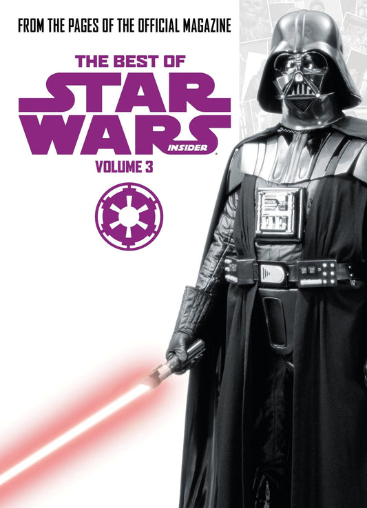 Star Wars: Best Of Star Wars Insider Vol. 3 (STAR WARS) (Book:0)