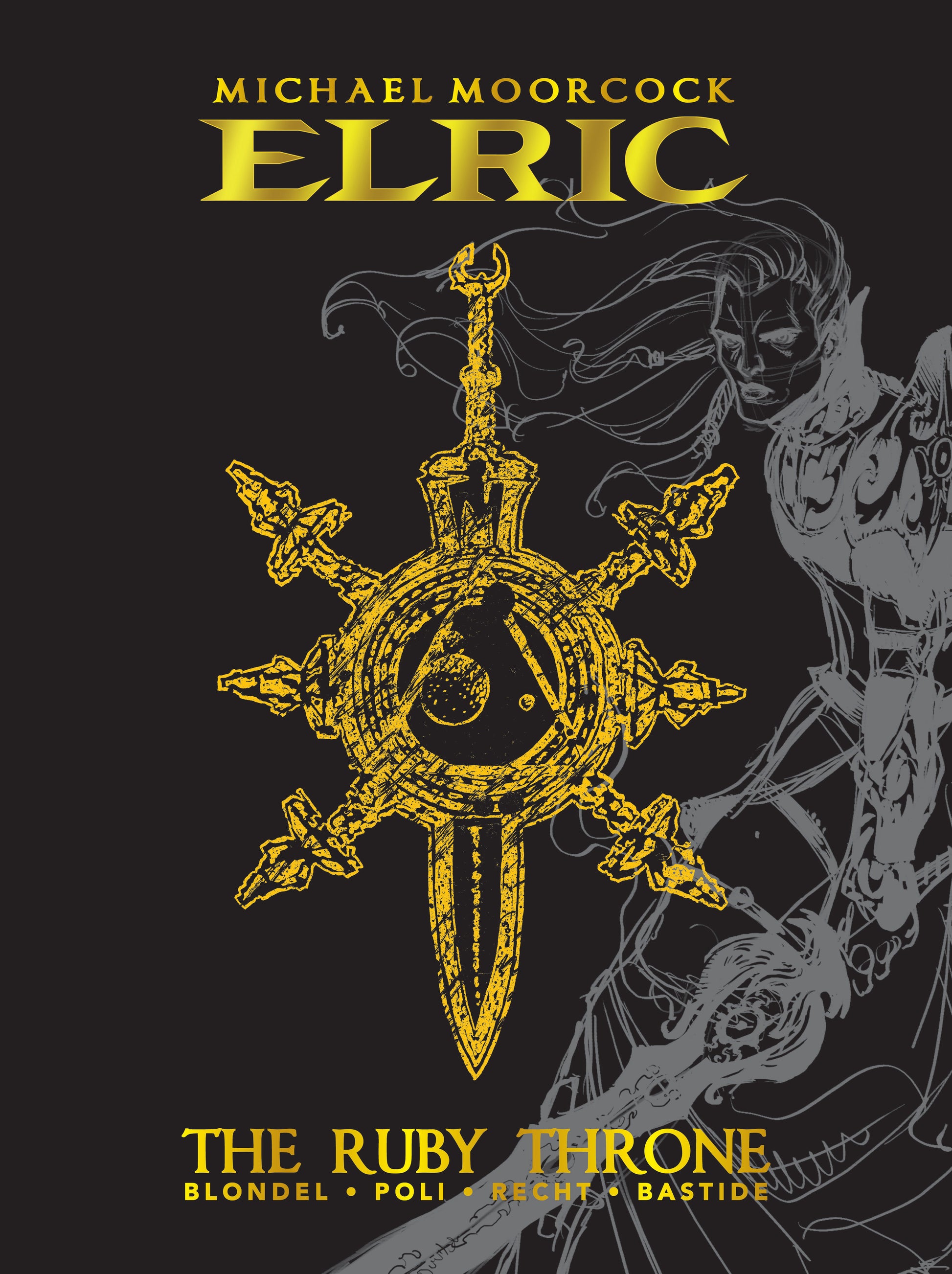 Michael Moorcock's Elric Vol. 1: The Ruby Throne Deluxe Edition (ELRIC) (Book:1)