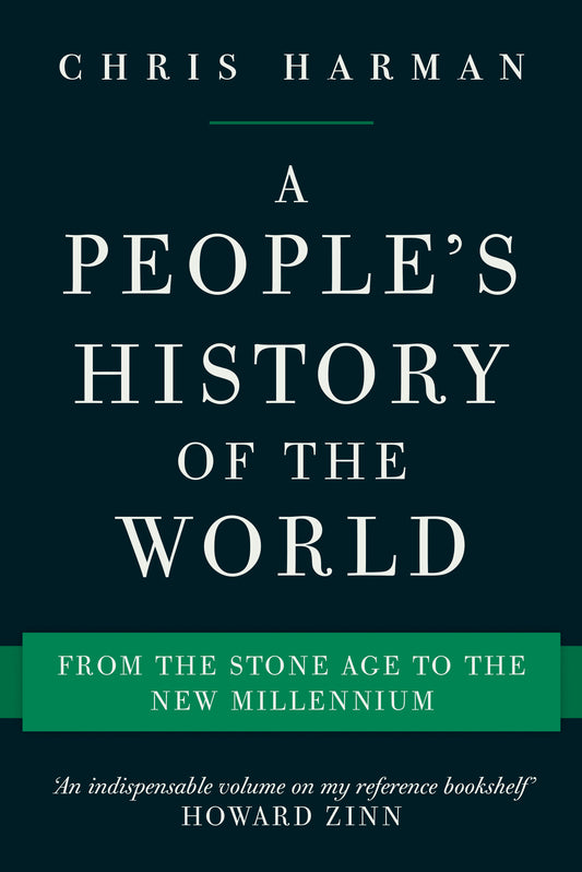 A People's History of the World - From the Stone Age to the New Millennium
