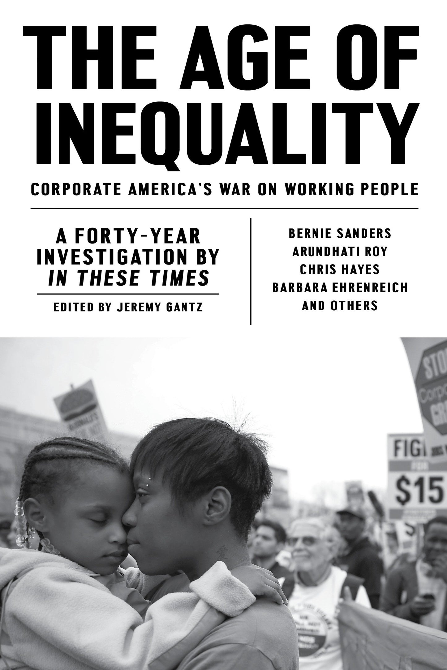 The Age of Inequality - Corporate America's War on Working People