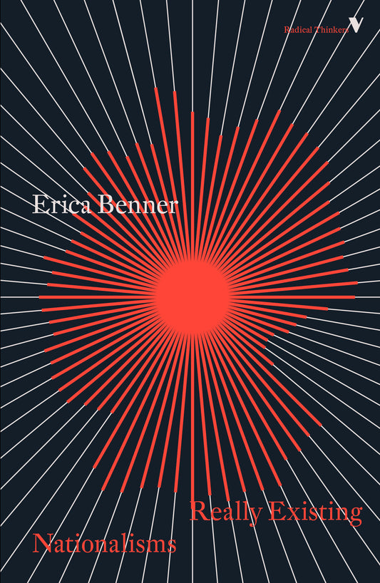 Really Existing Nationalisms - A Post-Communist View from Marx and Engels (Radical Thinkers)