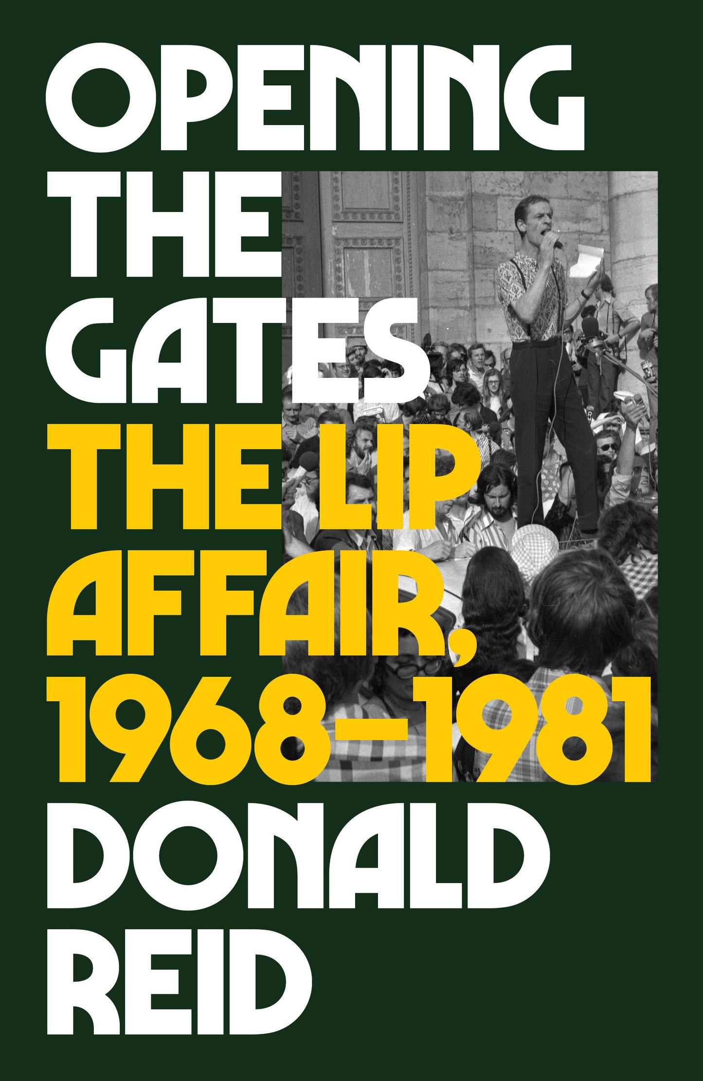 Opening the Gates - The Lip Affair, 1968-1981