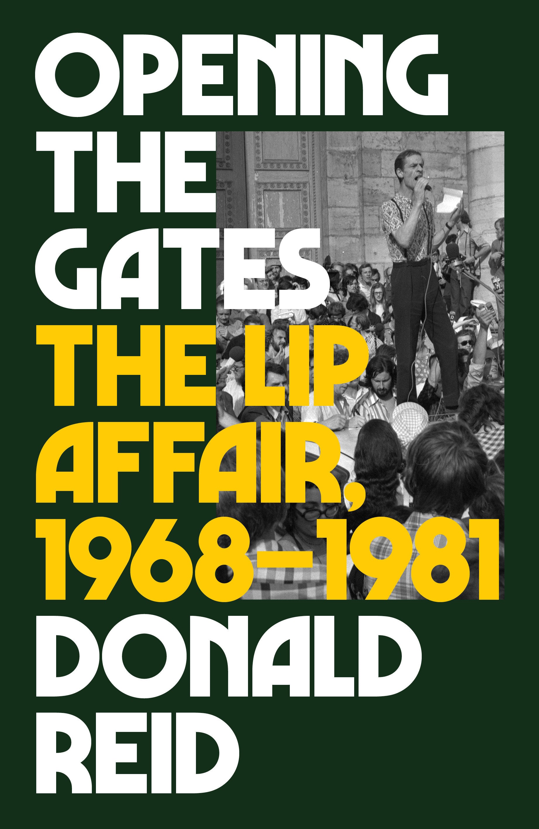 Opening the Gates - The Lip Affair, 1968-1981