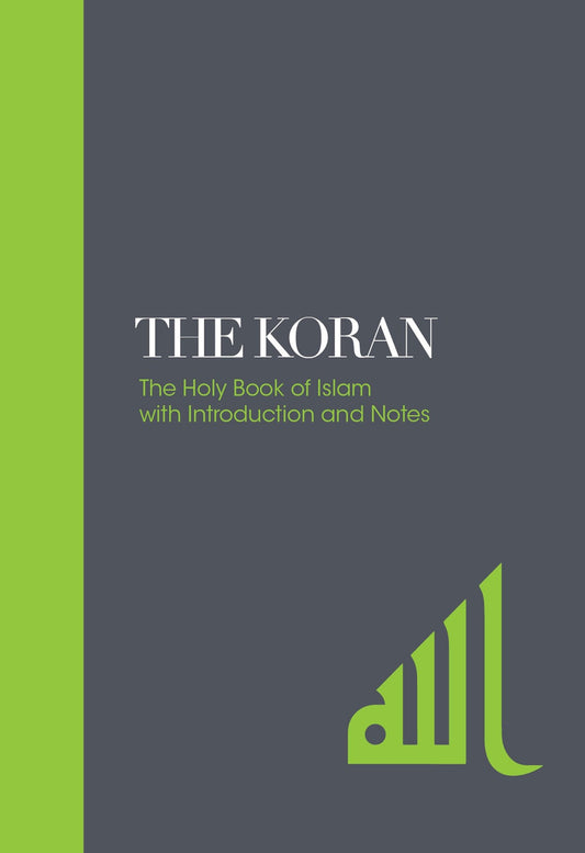 The Koran - The Holy Book of Islam with Introduction and Notes (Sacred Texts) (Book:3)