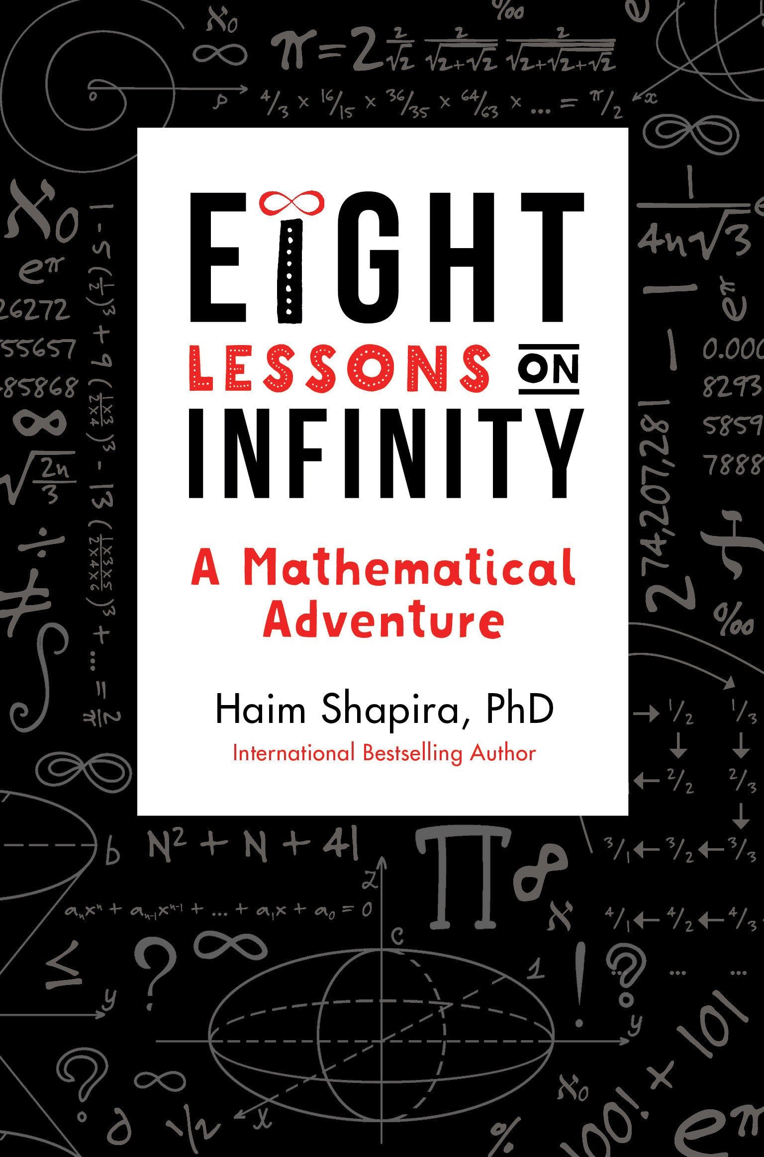 Eight Lessons on Infinity - A Mathematical Adventure