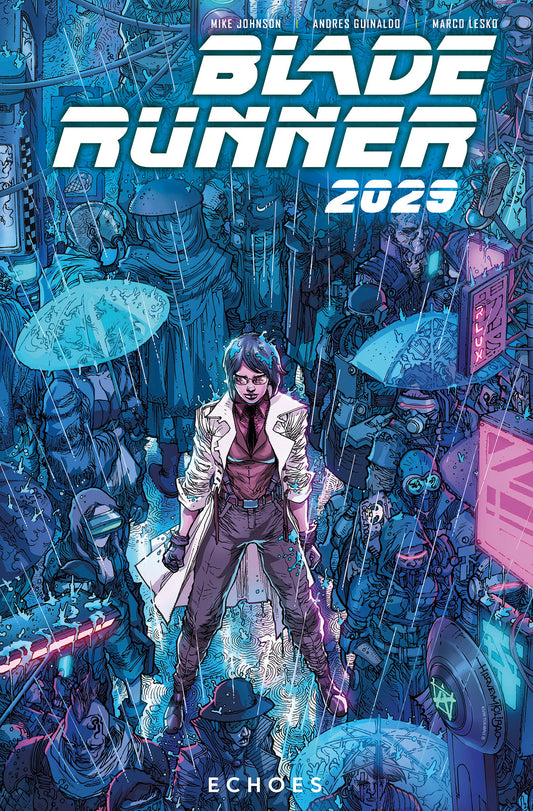 Blade Runner 2029 Vol. 2: Echoes (Graphic Novel) (BLADE RUNNER) (Book:2)