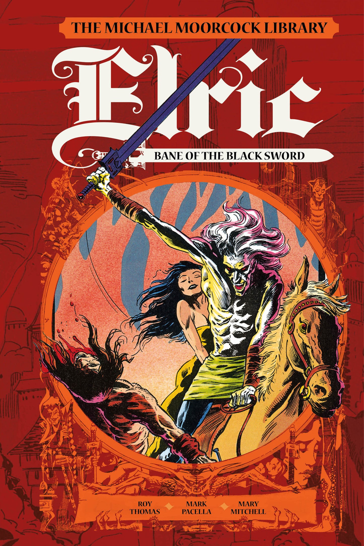 The Michael Moorcock Library: Elric: Bane of the Black Sword (Graphic Novel) (MICHAEL MOORCOCK LIBRARY) (Book:0)