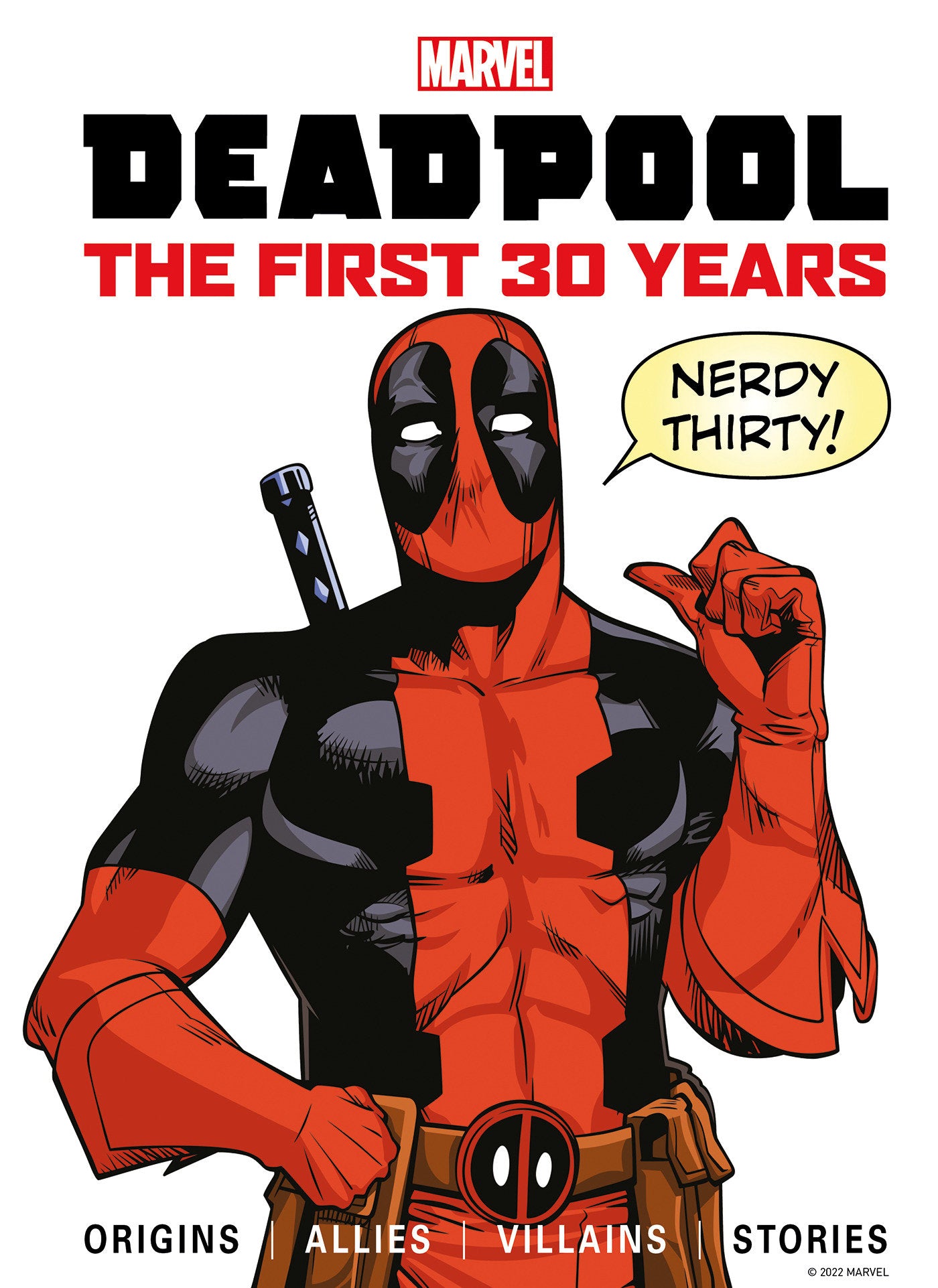 Marvel's Deadpool The First 30 Years (MARVEL) (Book:0)