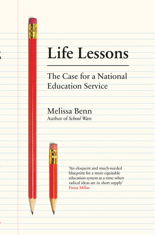 Life Lessons - The Case for a National Education Service
