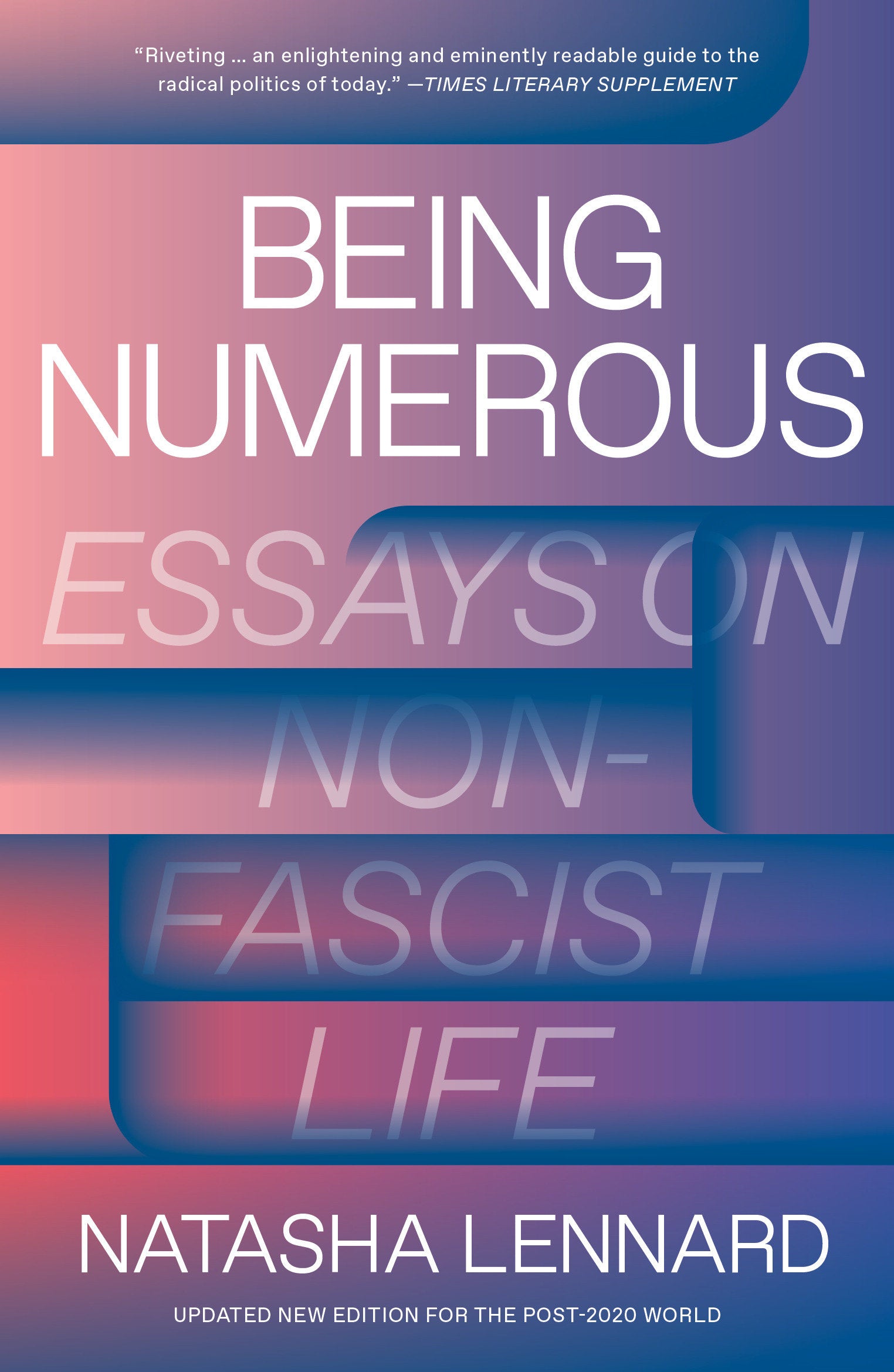 Being Numerous - Essays on Non-Fascist Life