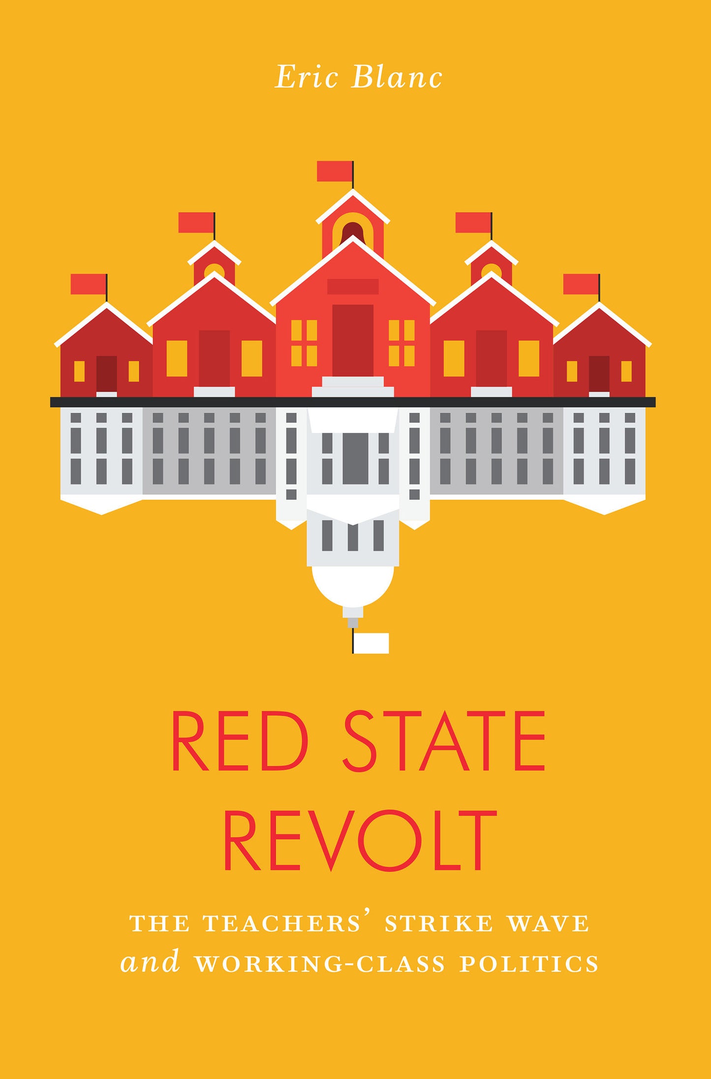 Red State Revolt - The Teachers'  Strike Wave and Working-Class Politics (Jacobin)