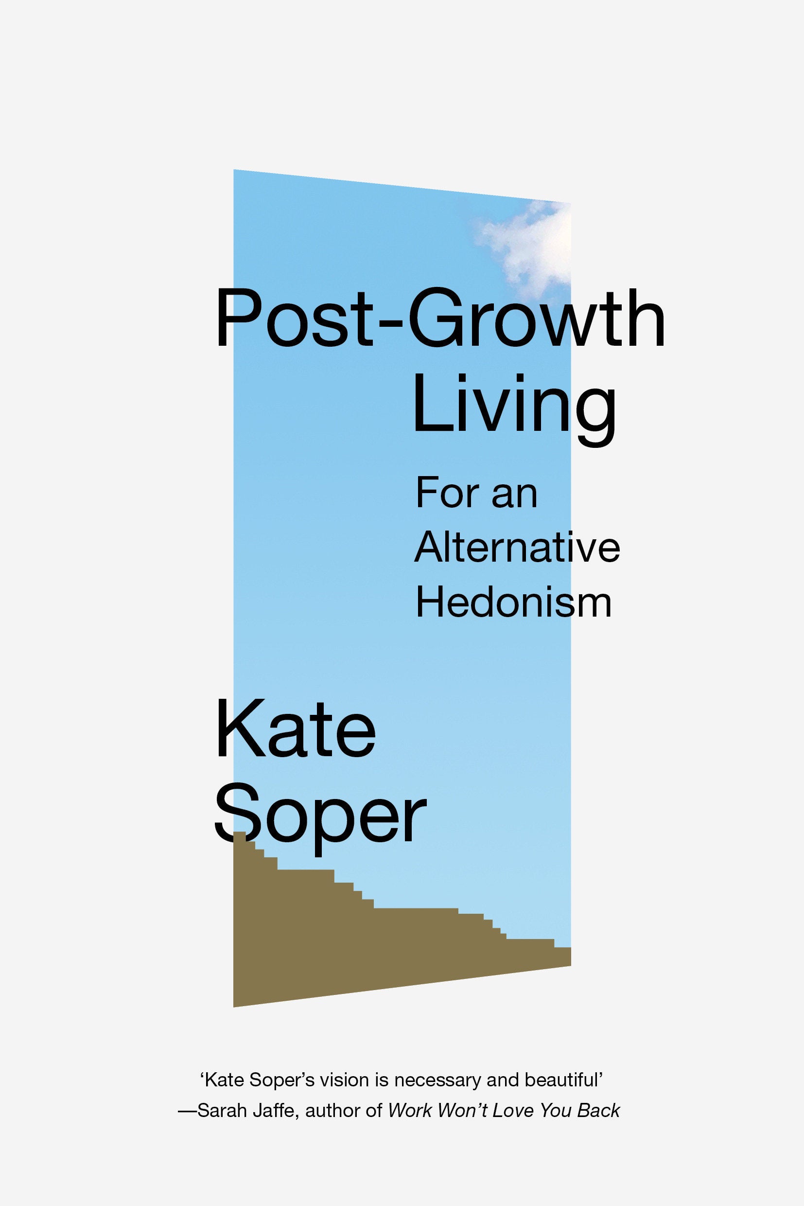 Post-Growth Living - For an Alternative Hedonism