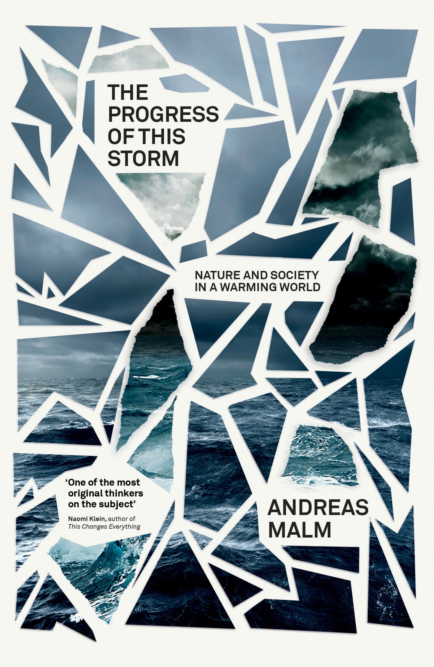 The Progress of This Storm - Nature and Society in a Warming World