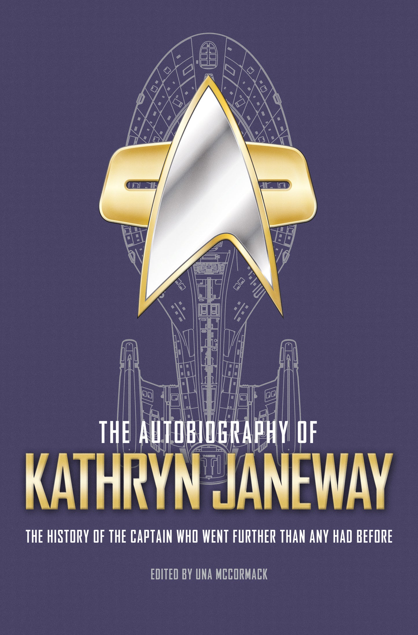 The Autobiography of Kathryn Janeway - Captain Janeway of the USS Voyager tells the story of her life in Starfleet, for fans of Star Trek (Star Trek Autobiographies Series)