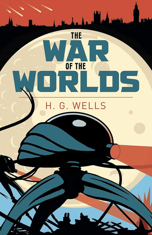 The War of the Worlds (Arcturus Classics) by Herbert George Wells