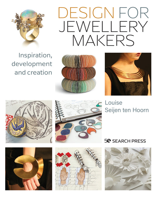 Design for Jewellery Makers - Inspiration, development and creation