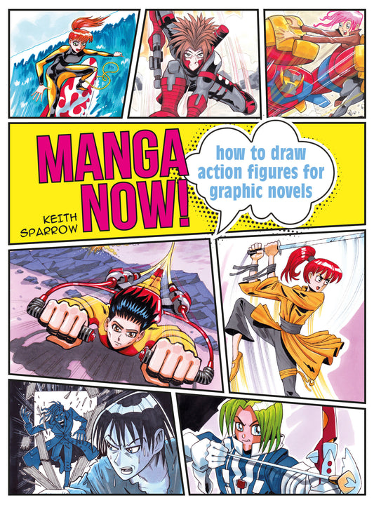 Manga Now! - How to draw action figures for graphic novels