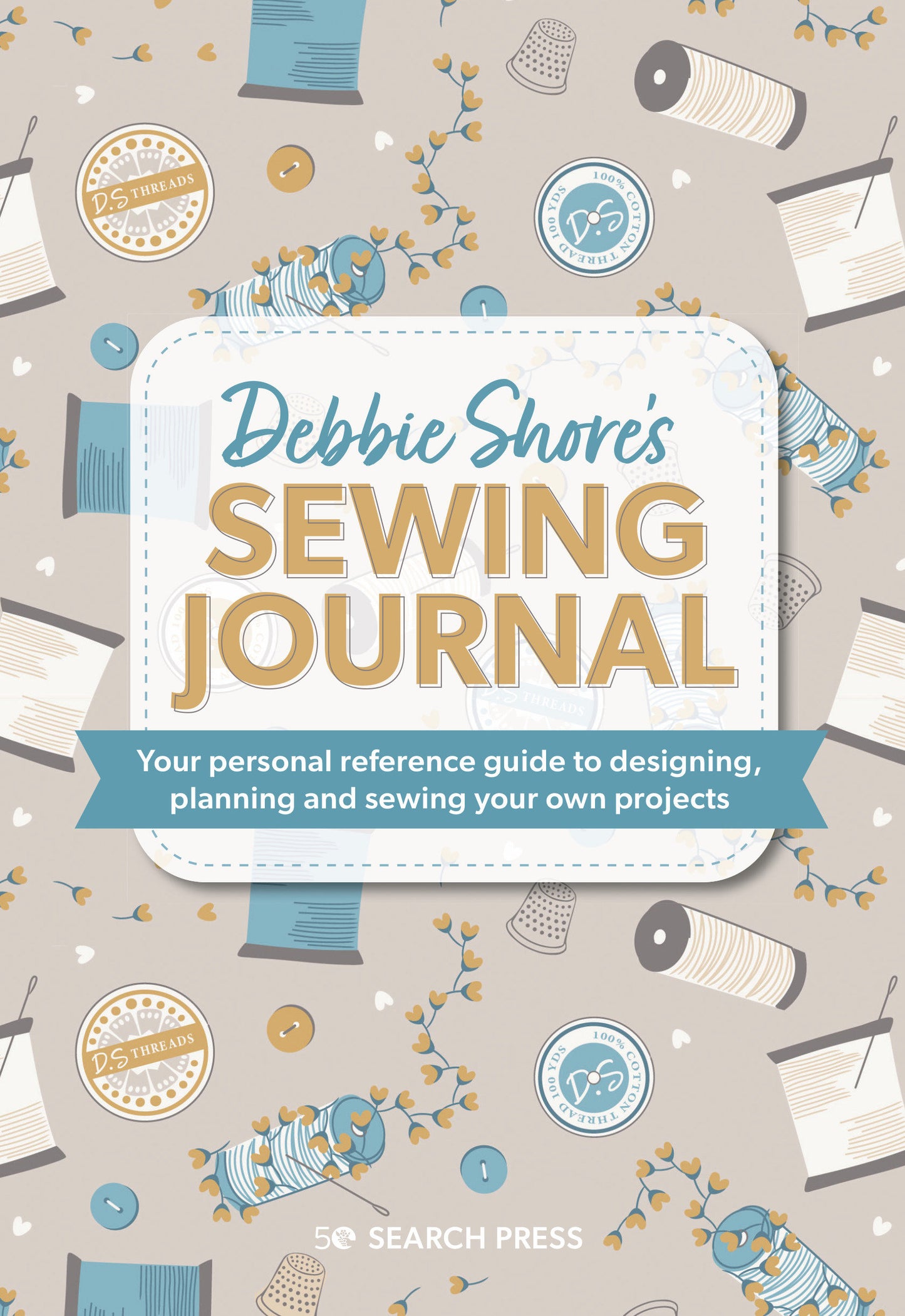 Debbie Shore's Sewing Journal - Your personal reference guide to designing, planning and sewing your own projects (Half Yard)