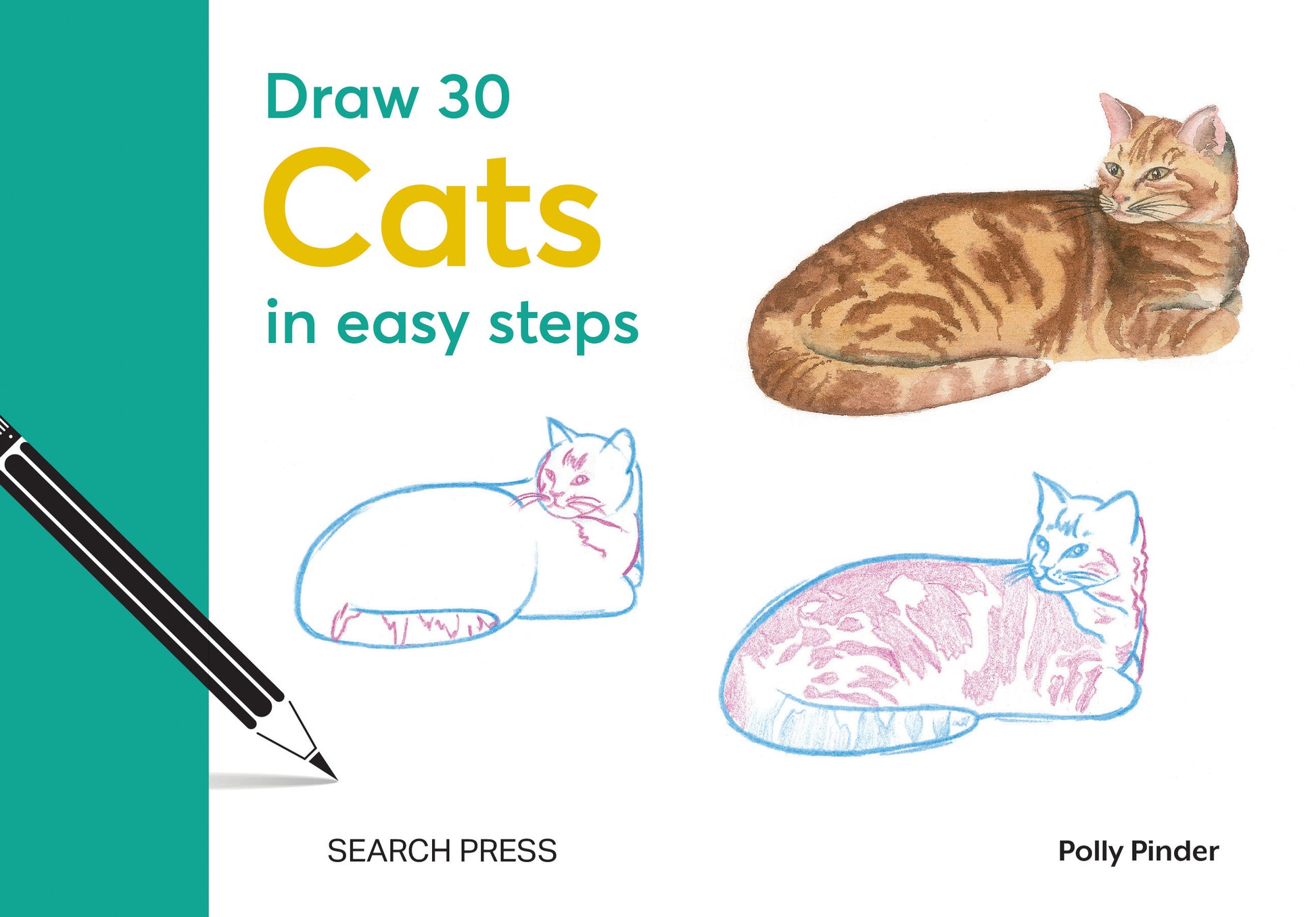 Draw 30: Cats - in easy steps (Draw 30)