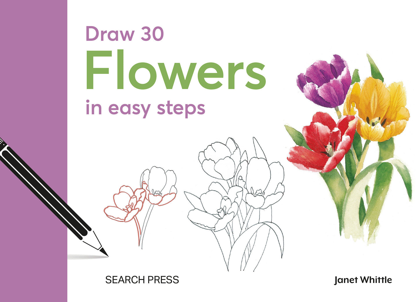 Draw 30: Flowers - in easy steps (Draw 30)