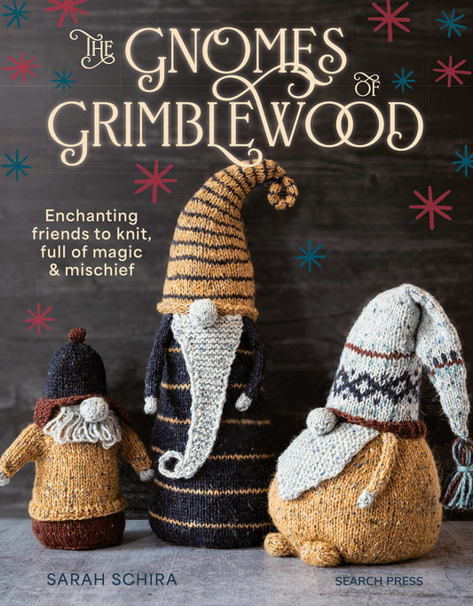 Gnomes of Grimblewood, The - Enchanting friends to knit, full of magic and mischief