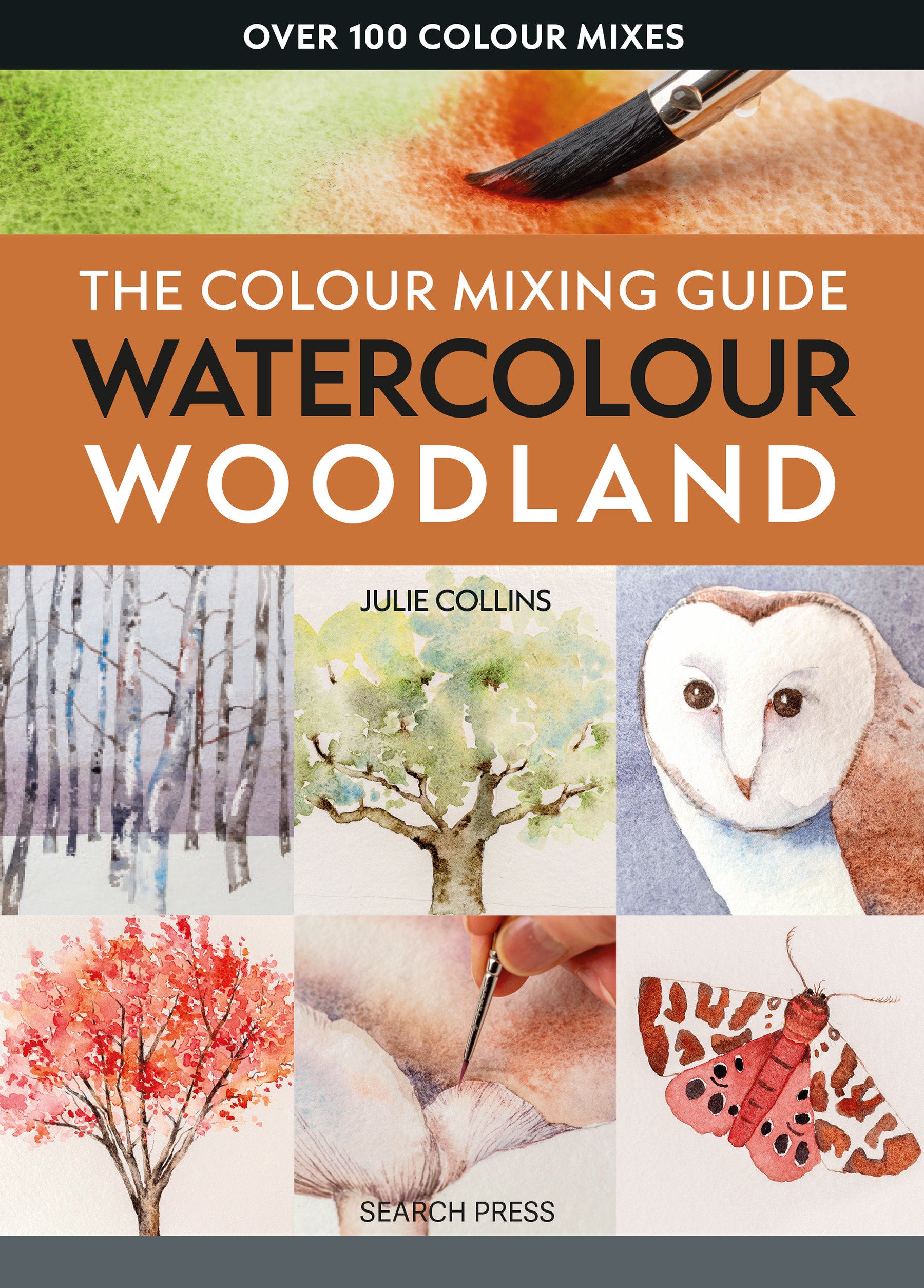 Colour Mixing Guide: Watercolour Woodland, The (Colour Mixing Guides)