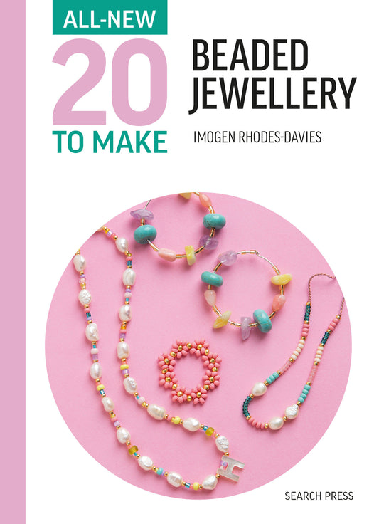All-New Twenty to Make: Beaded Jewellery (All New 20 to Make)