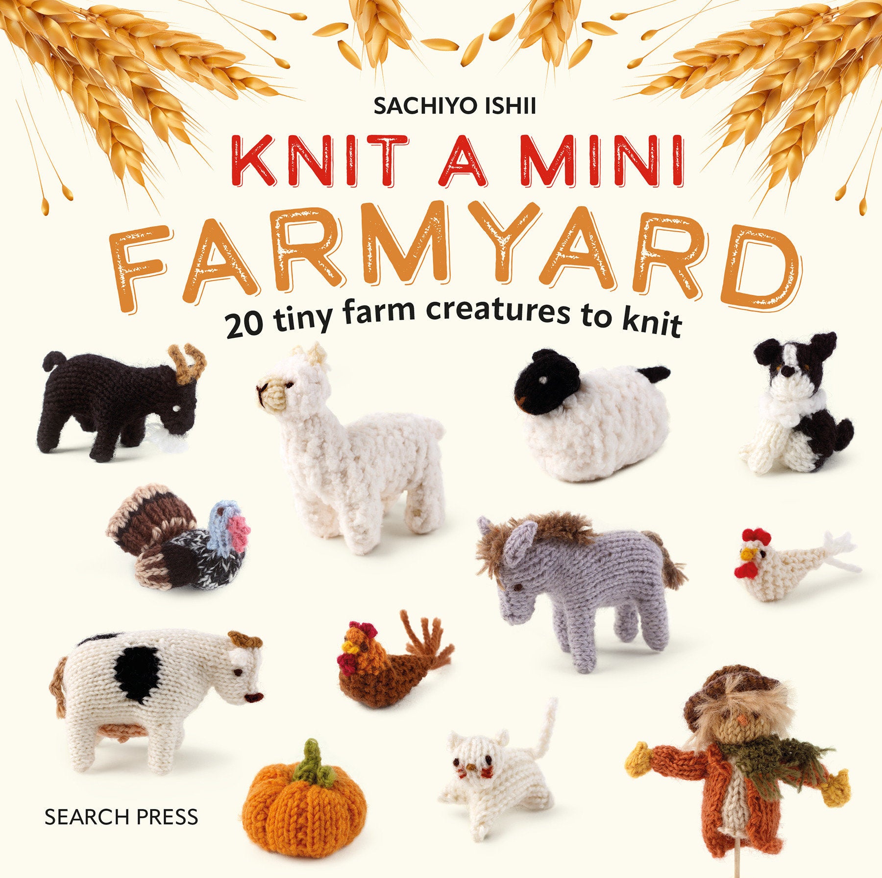 Knit a Mini Farmyard - 20 tiny patterns to knit (Knit a Mini)