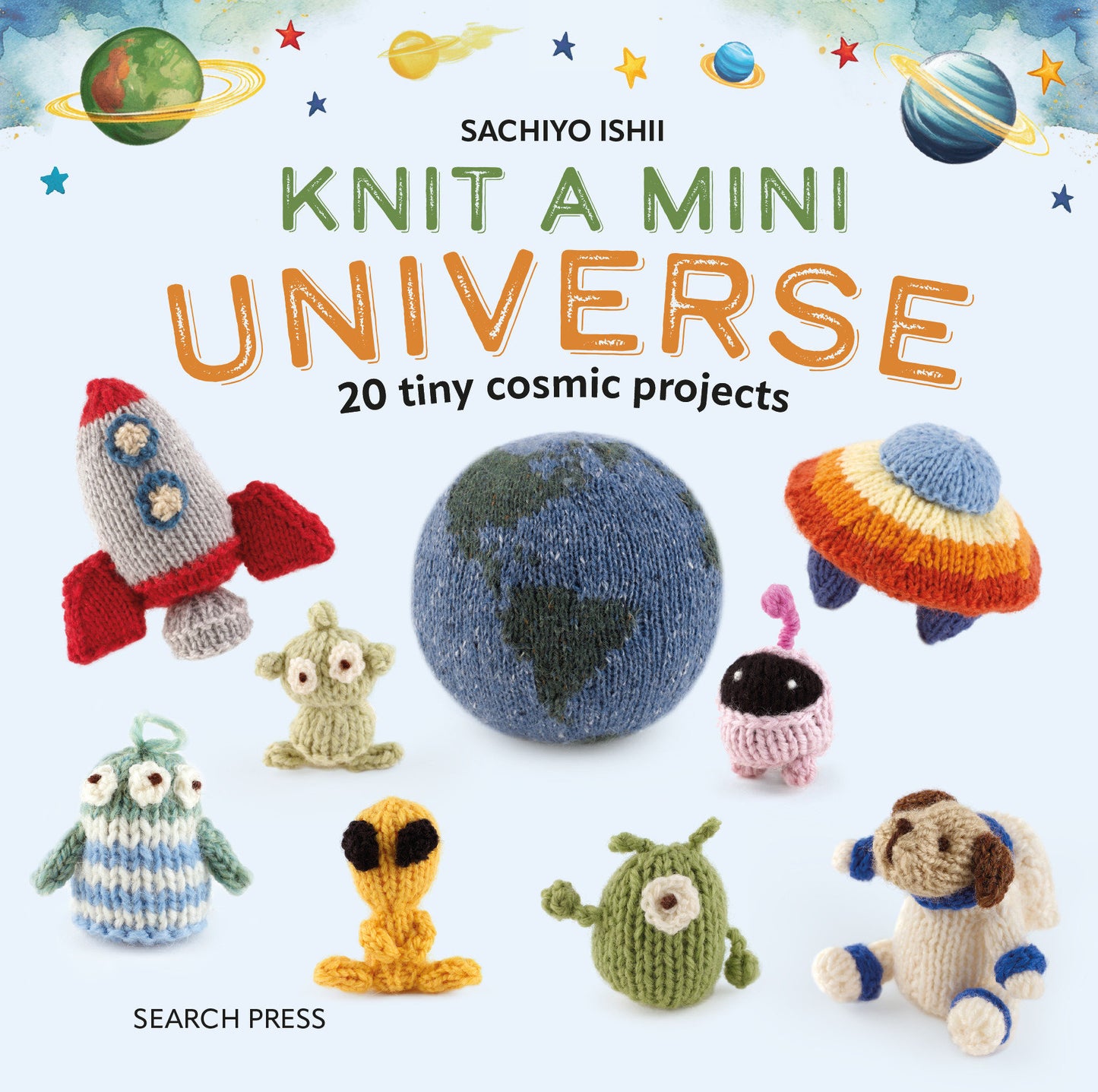 Knit a Mini Universe - 20 tiny cosmic creatures to knitComments (Knit a Mini)