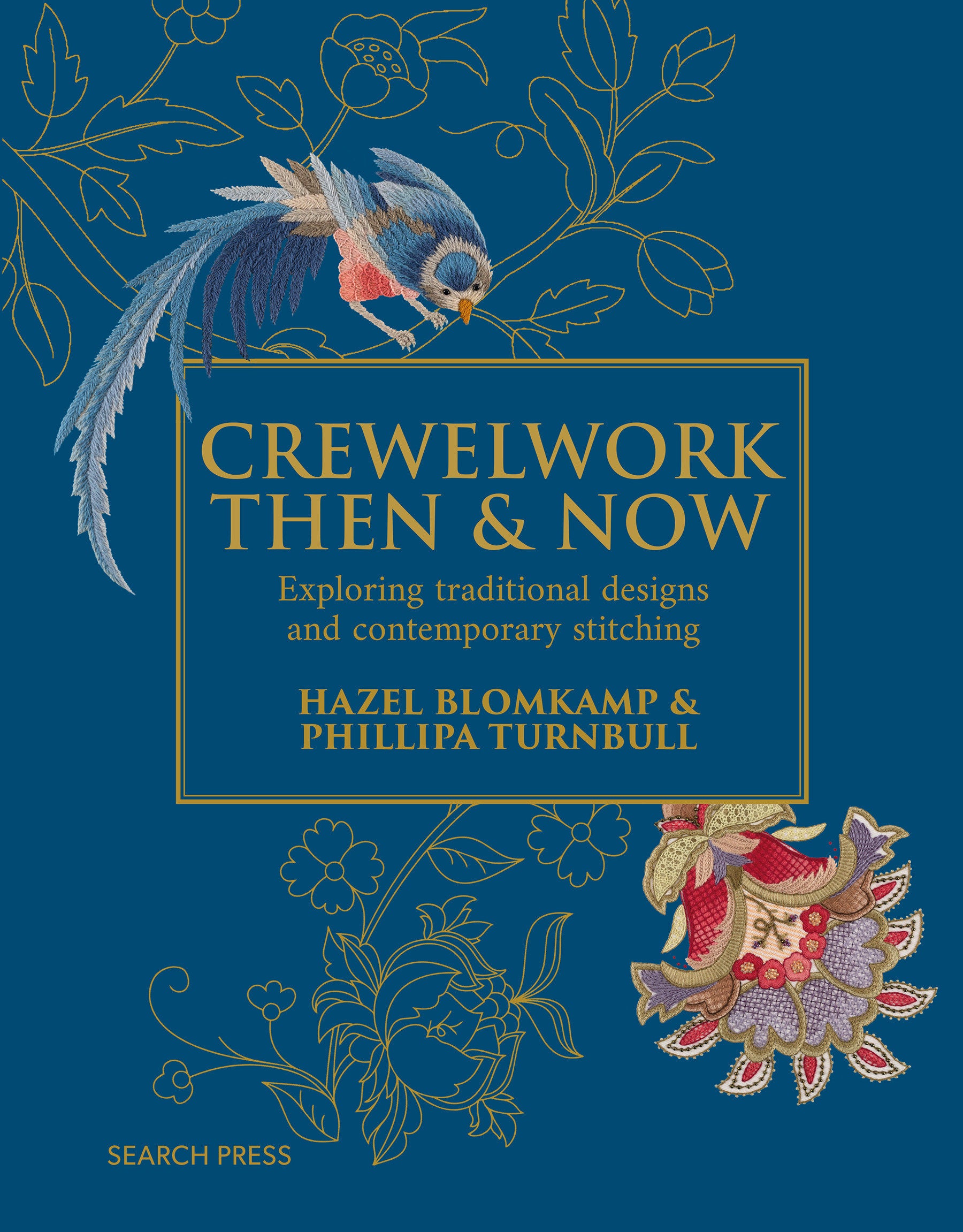 Crewelwork Then and Now - Exploring traditional designs and contemporary stitching