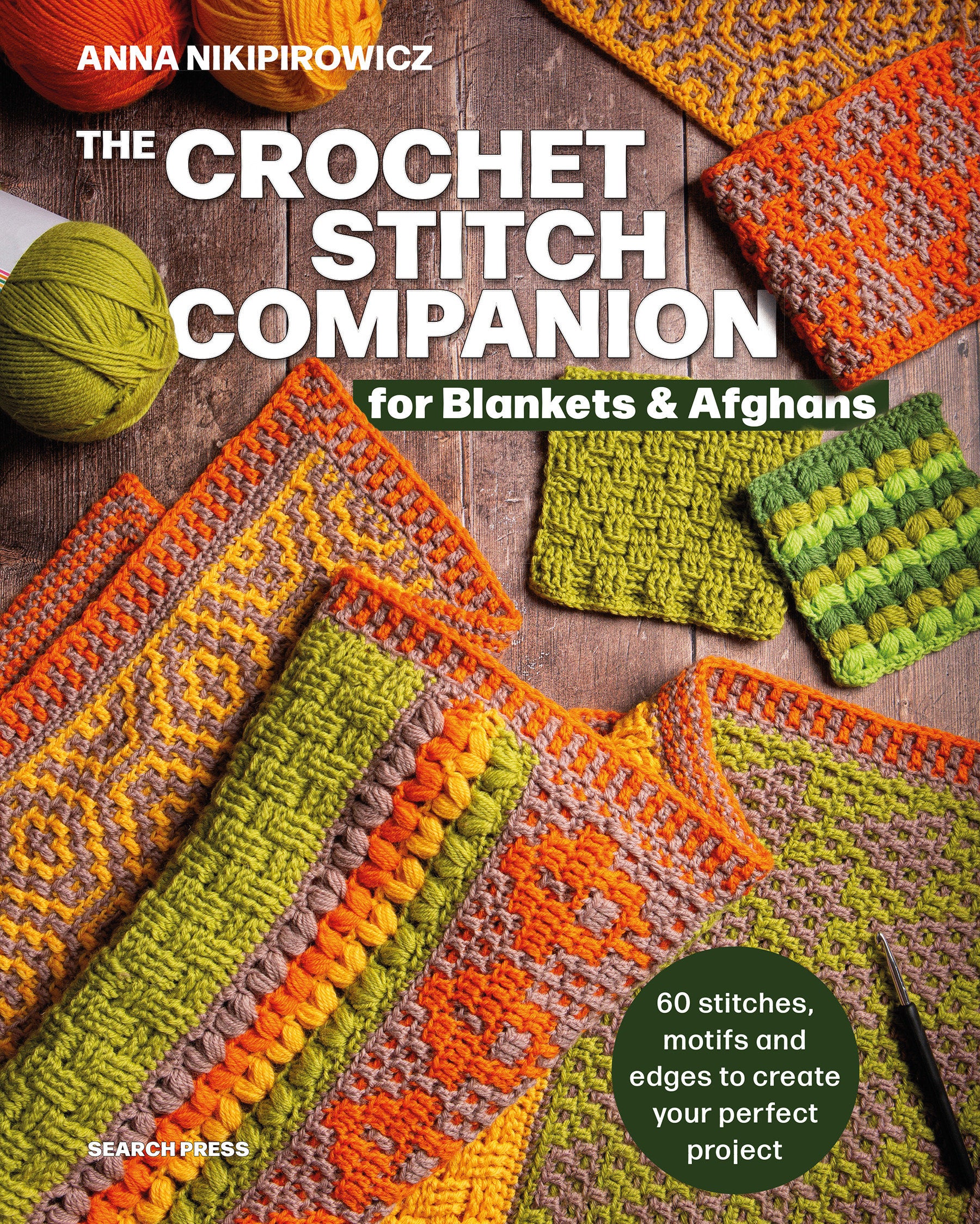 The Crochet Stitch Companion for Blankets and Afghans - 60 stitches, motifs and edges to create your perfect project