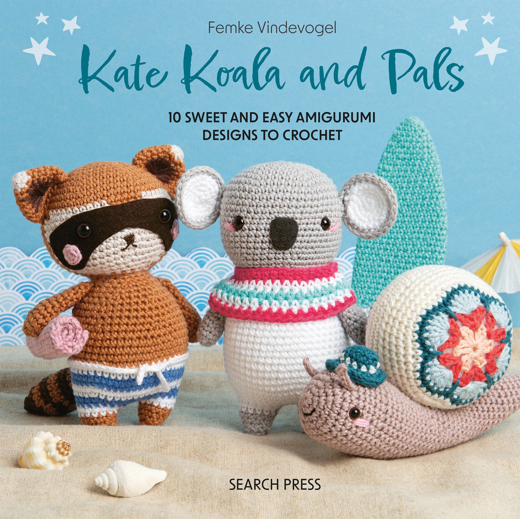 Kate Koala and Pals - 10 sweet and easy amigurumi designs to crochet
