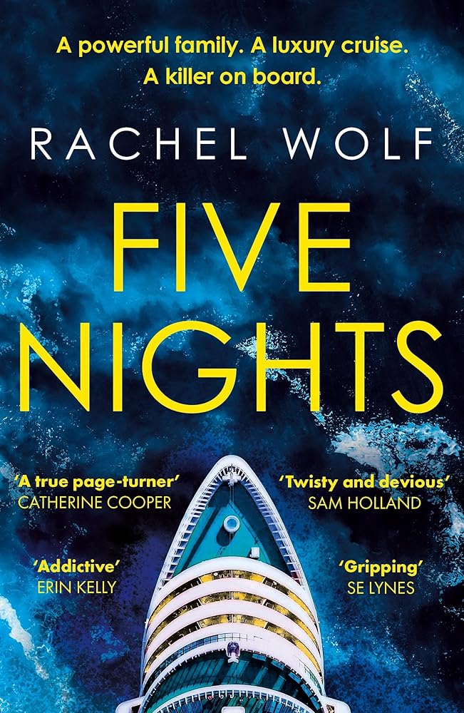 Five Nights: Get ready for summer with this glamorous, twisty beach-read that will grip you from start to finish in 2024 by Rachel Wolf