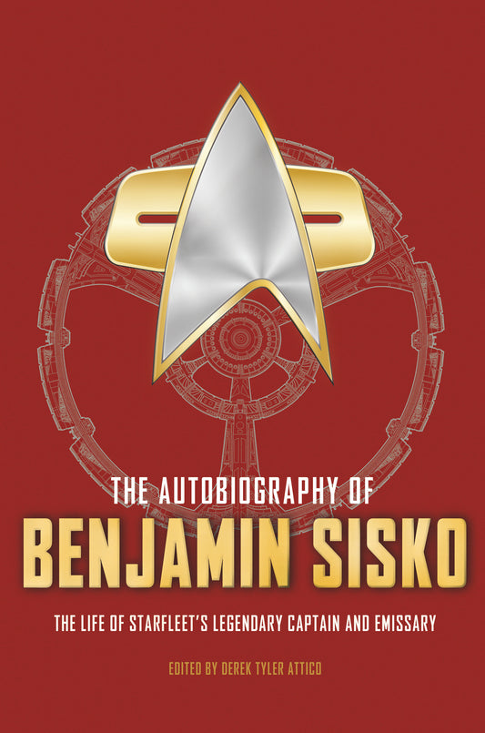 The Autobiography of Benjamin Sisko (Star Trek Autobiographies Series)