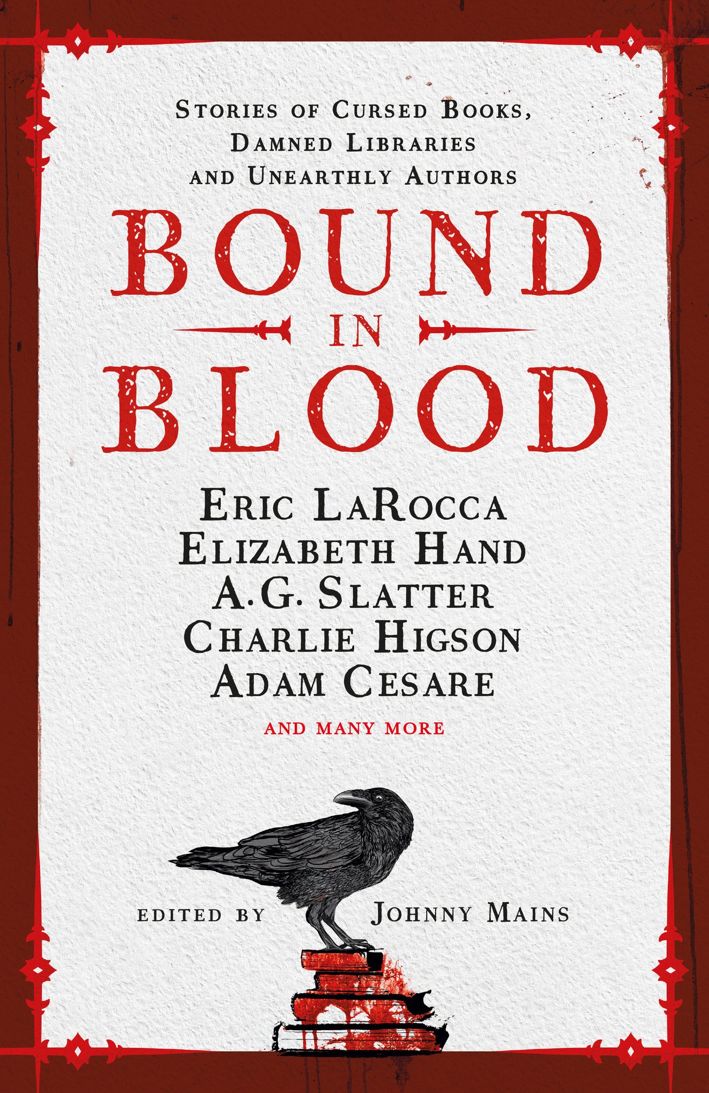 Bound in Blood - Stories of Cursed Books, Damned Libraries and Unearthly Authors