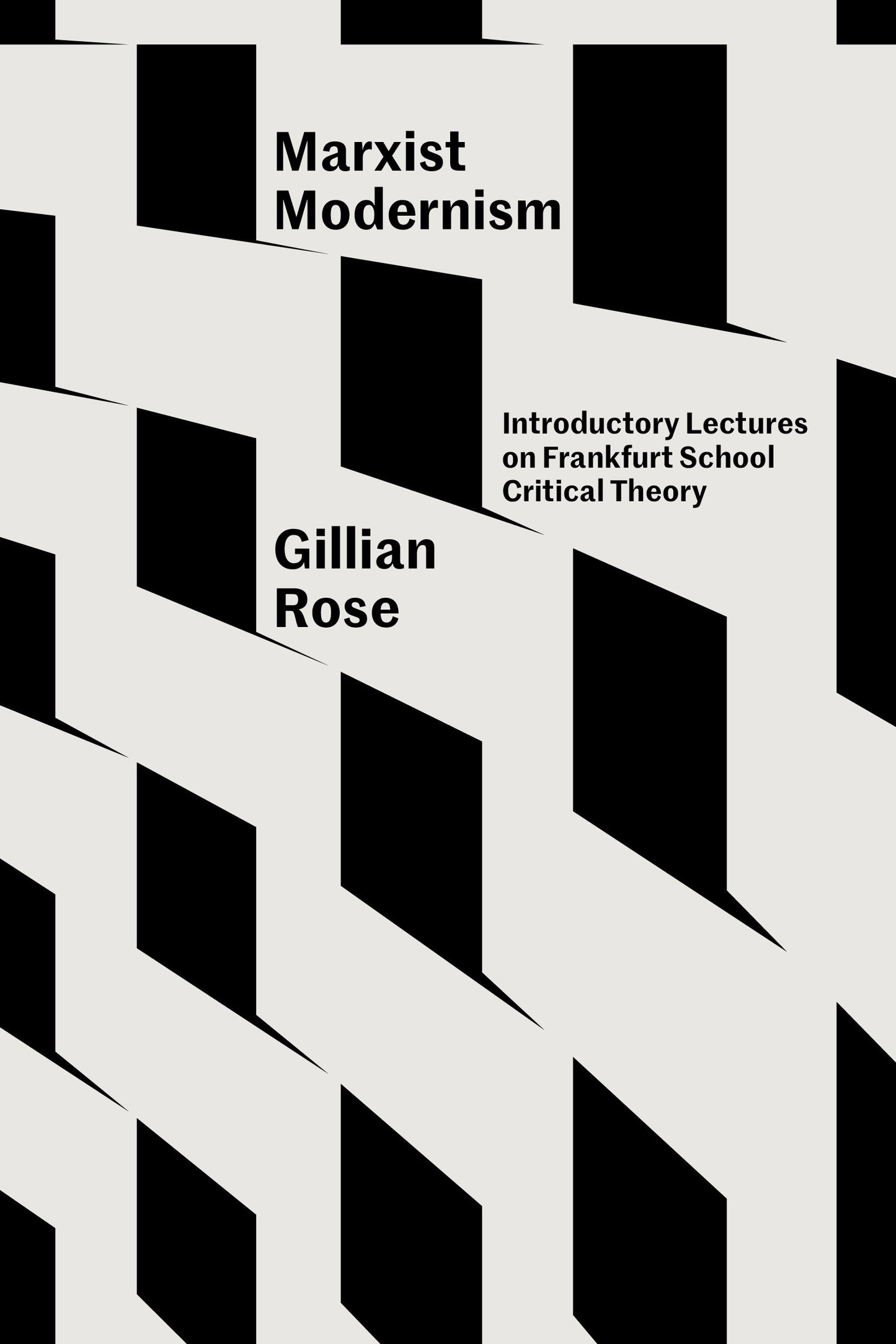 Marxist Modernism - Introductory Lectures on Frankfurt School Critical Theory