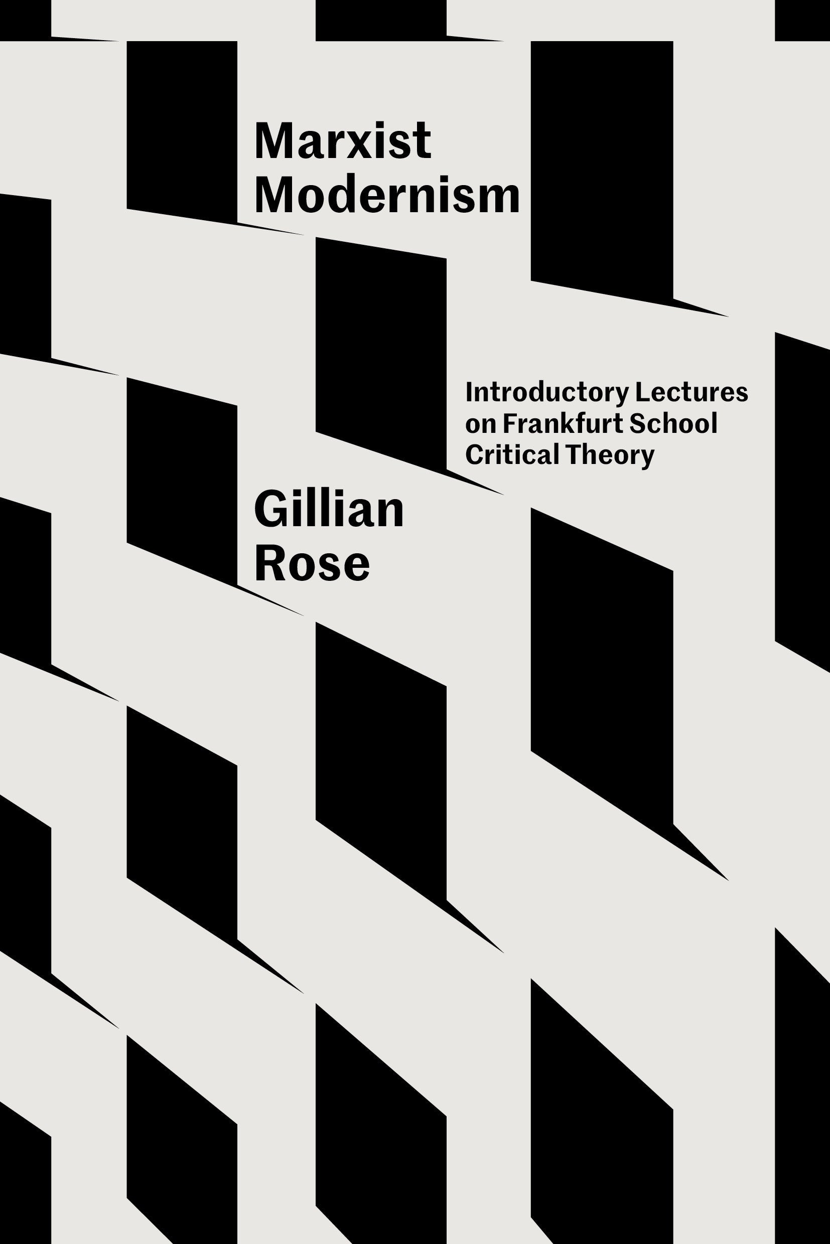 Marxist Modernism - Introductory Lectures on Frankfurt School Critical Theory