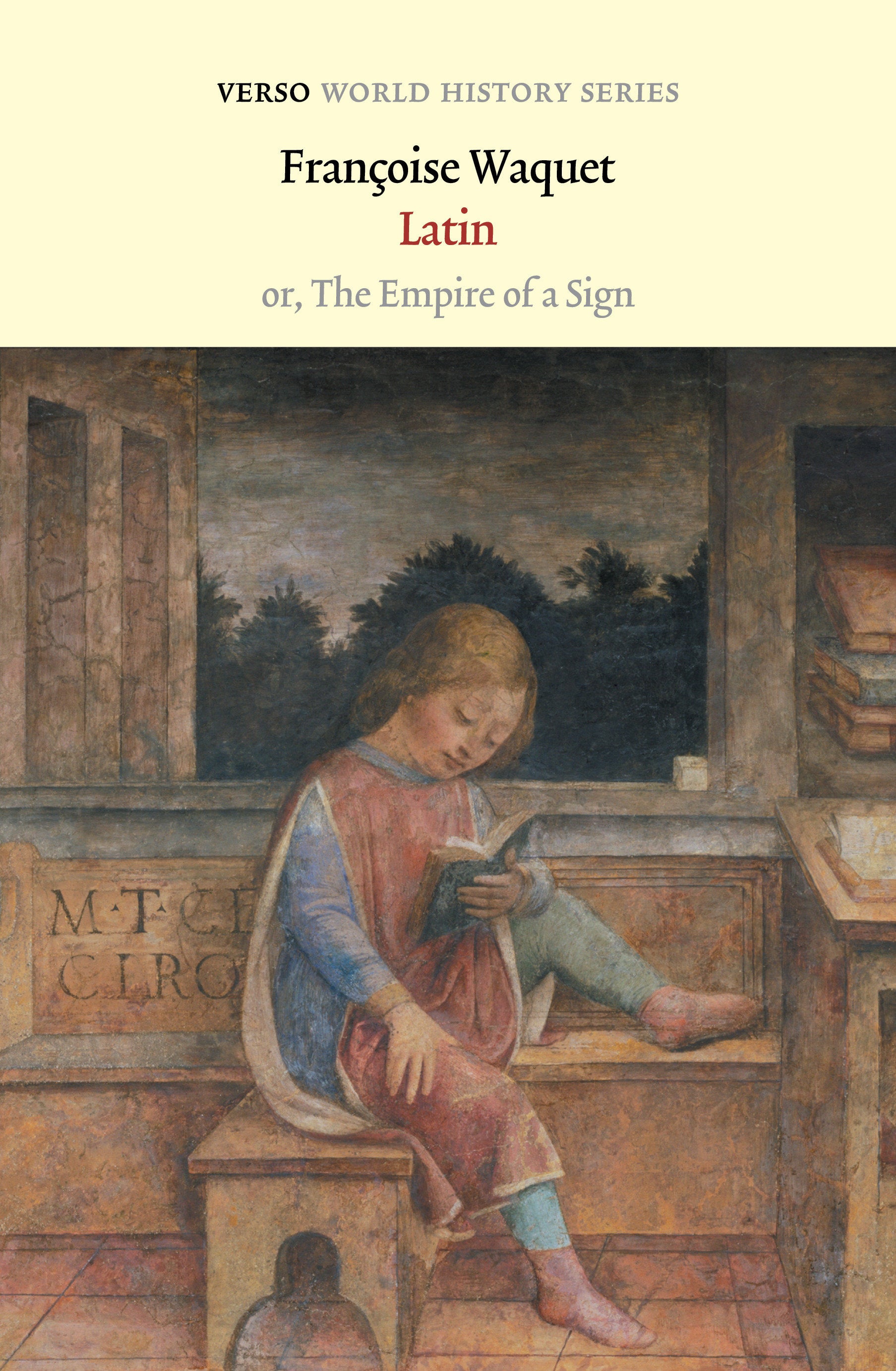 Latin - or, the Empire of a Sign (Verso World History Series)