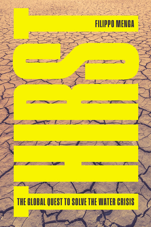 Thirst - The Global Quest to Solve the Water Crisis