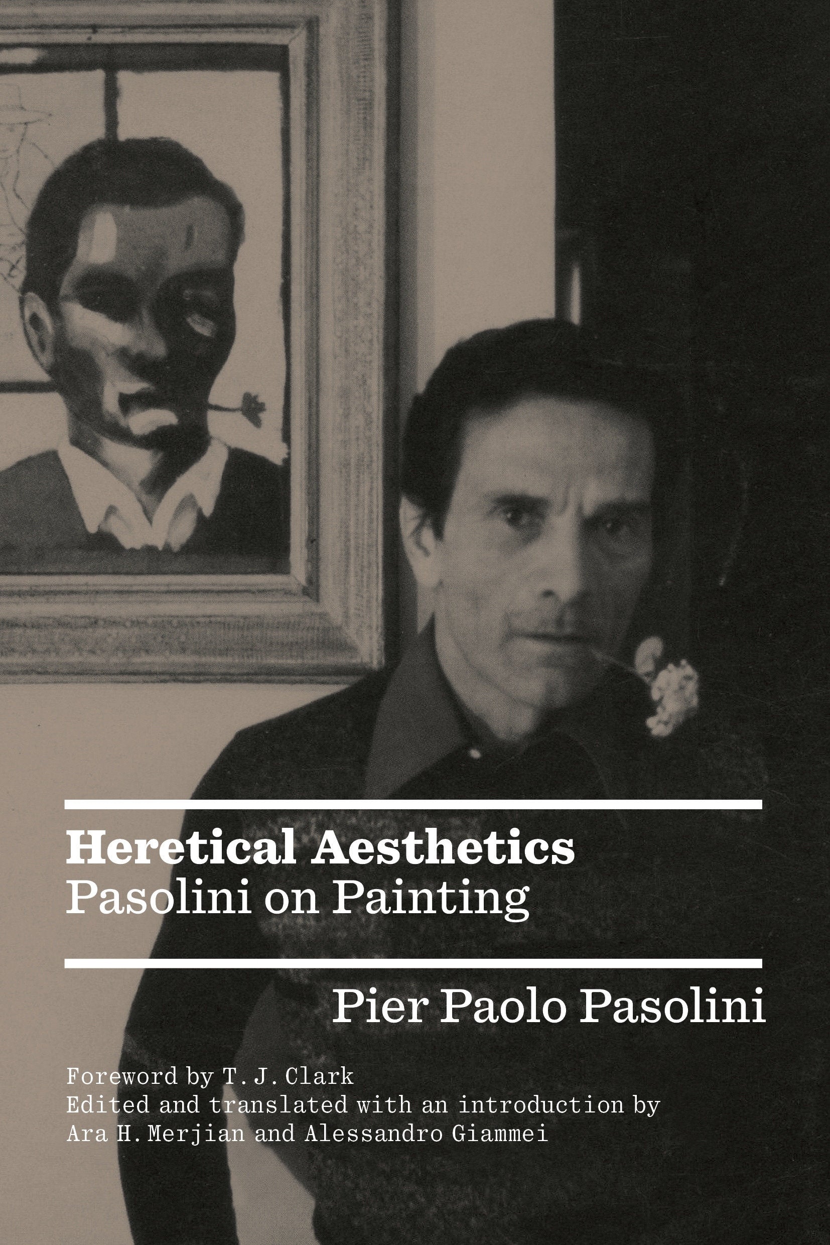 Heretical Aesthetics - Pasolini on Painting