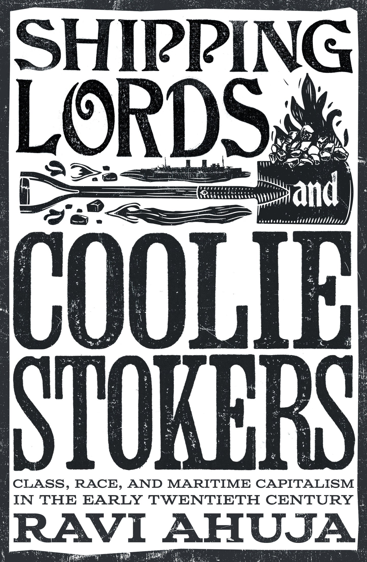 Shipping Lords and Coolie Stokers - Class, Race, and Maritime Capitalism in the Early Twentieth Century