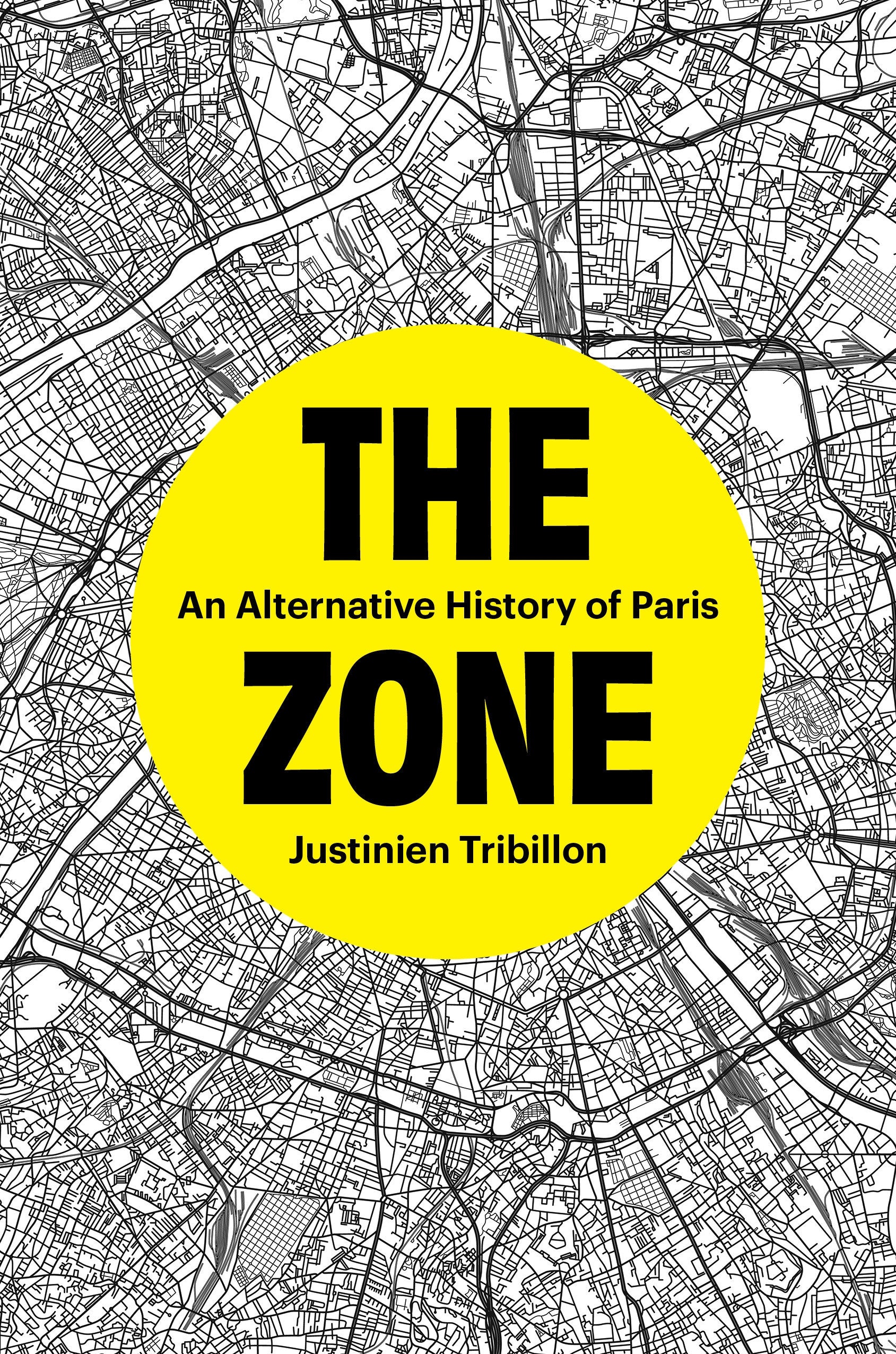 The Zone - An Alternative History of Paris