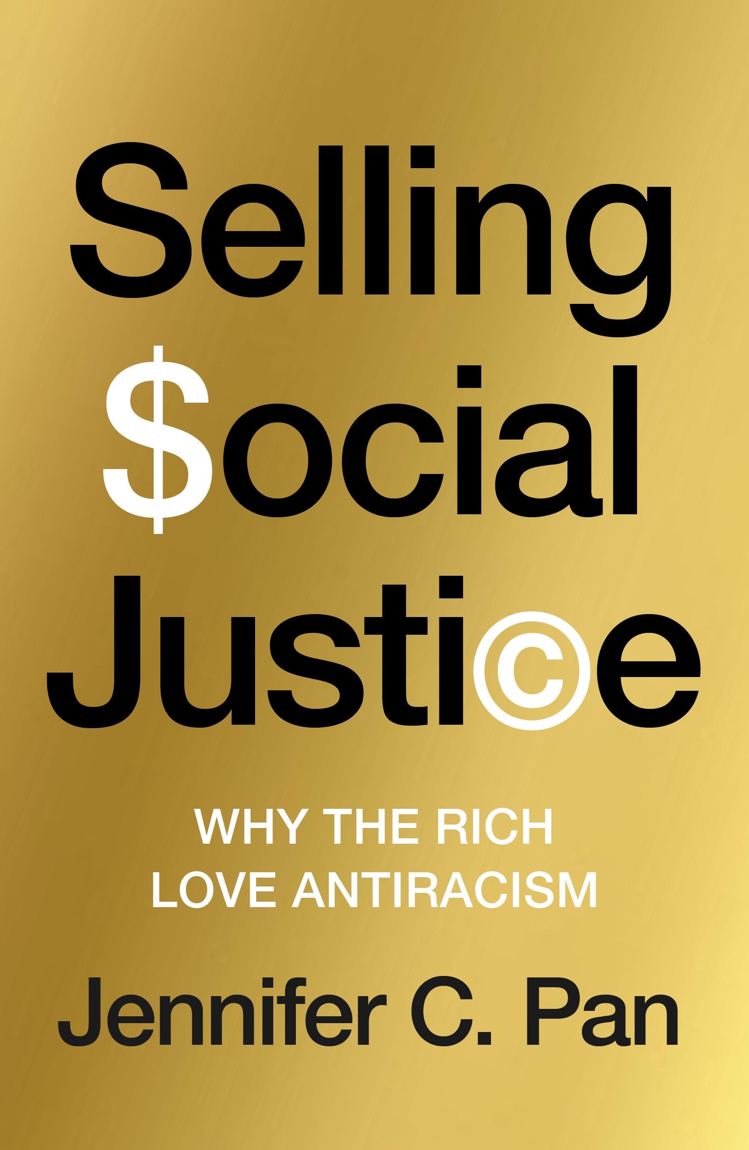 Selling Social Justice - Why the Ruling Class Loves Antiracism