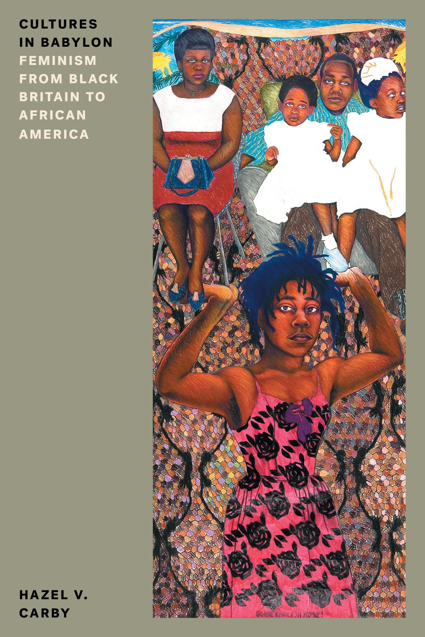 Cultures in Babylon - Feminism from Black Britain to African America (Feminist Classics)