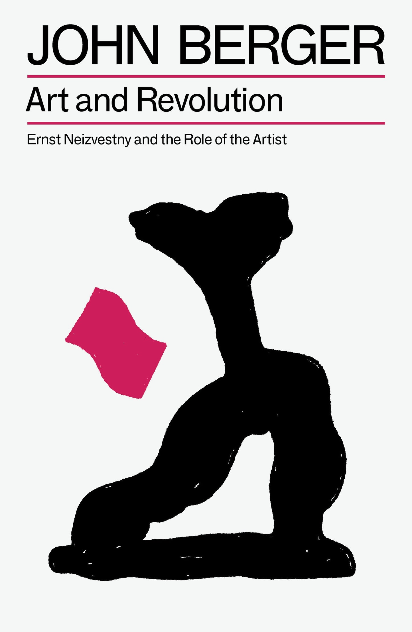 Art and Revolution - Ernst Neizvestny and the Role of the Artist (The Essential John Berger)
