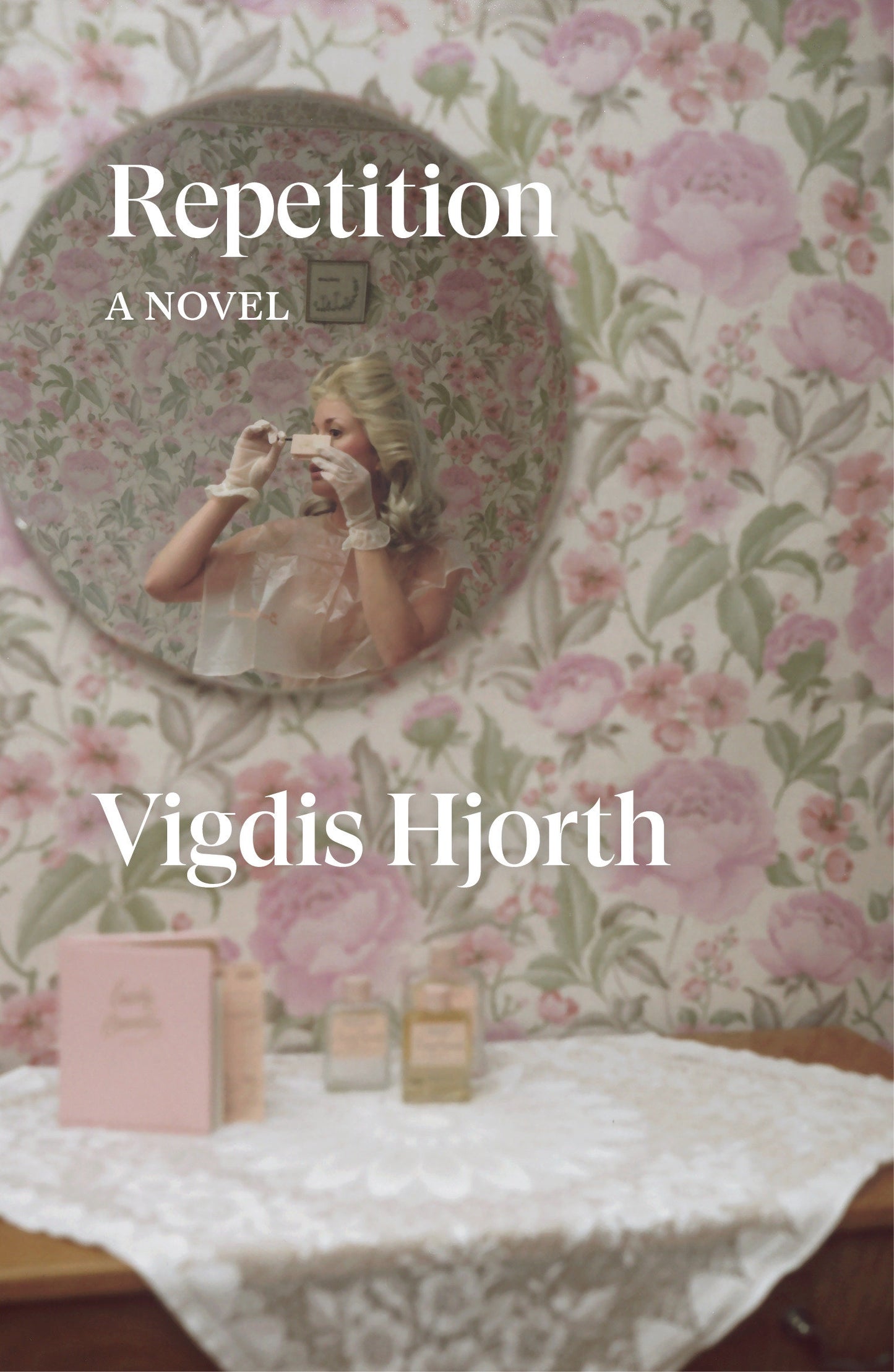 Repetition - A Novel