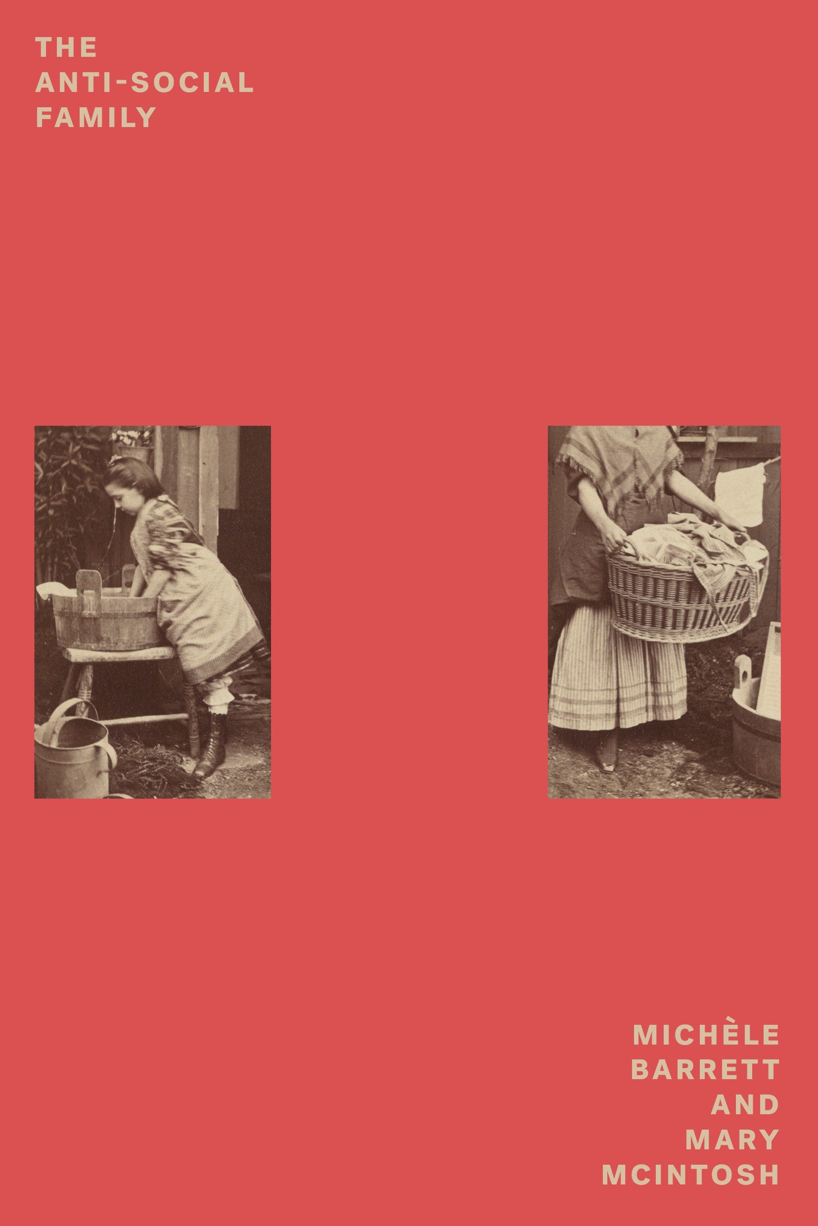 The Anti-Social Family (Feminist Classics)