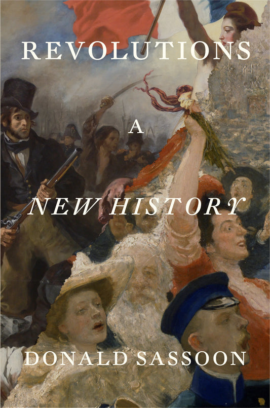 Revolutions - A New History