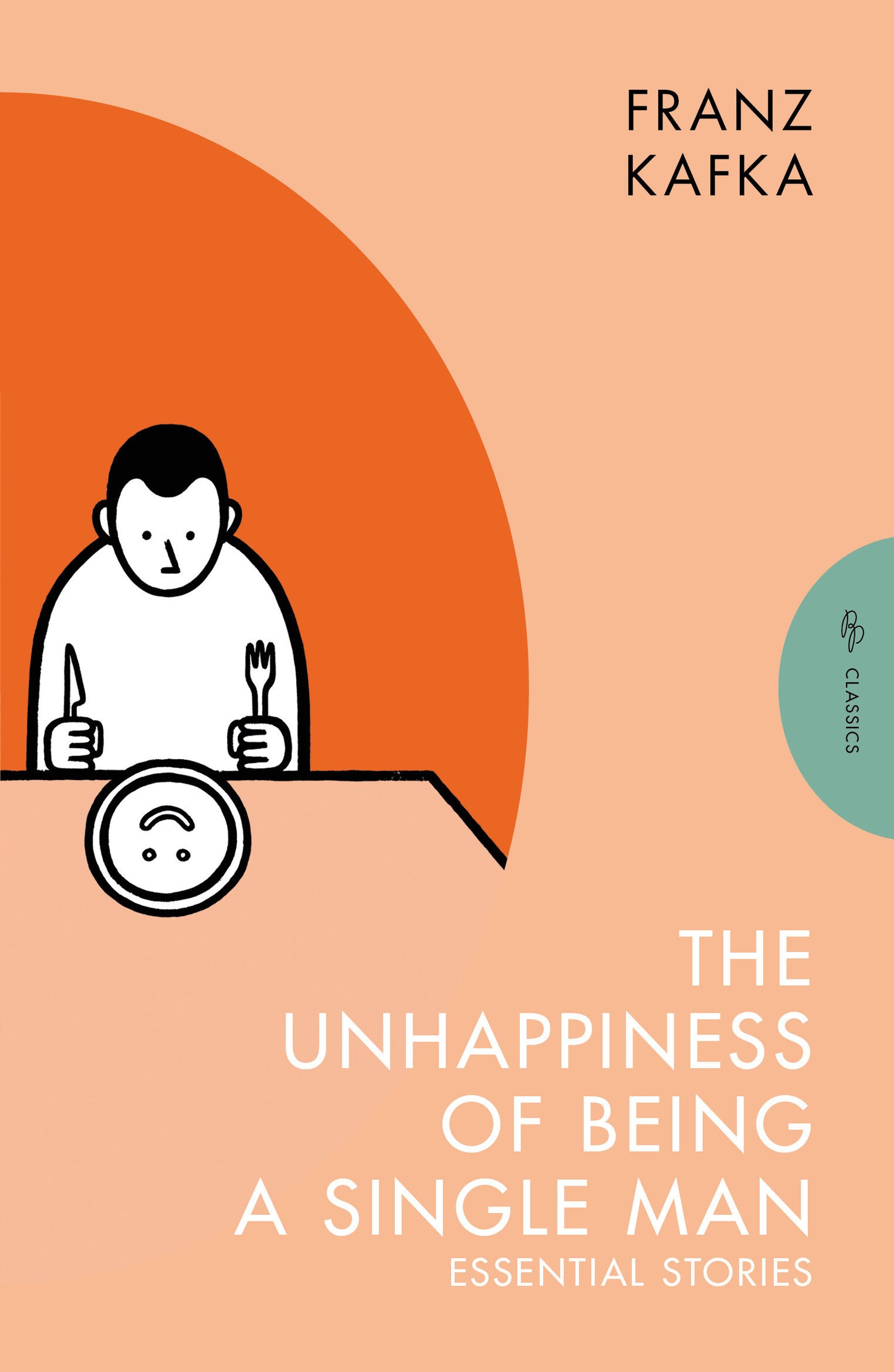 The Unhappiness of Being a Single Man - Essential Stories (Pushkin Press Classics)